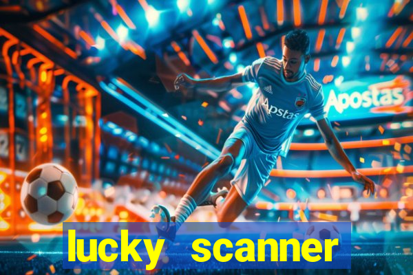 lucky scanner leitor da sorte